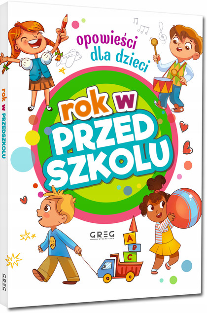 Rok w przedszkolu. Opowieści dla dzieci