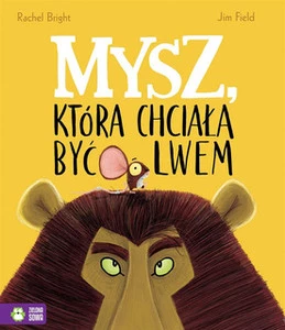 Mysz Która Chciała Być Lwem