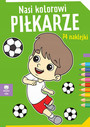 Nasi kolorowi Pilkarze z naklejkami