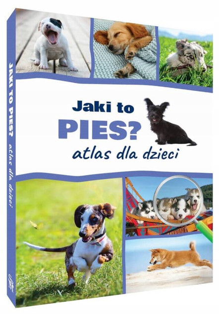 Atlas dla dzieci. Jaki to pies?