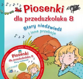 Piosenki Dla Przedszkolaka 8 "Stary Niedźwiedź" A. Kłos-Milewska 3+ Skrzat