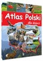 Atlas POLSKI Dla Dzieci