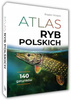 Atlas RYB POLSKICH 140 Gatunków Polska Ichtiofauna Opisy i Fotografie SBM