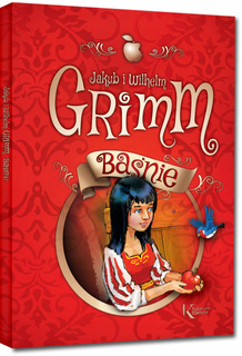 Baśnie Grimm Kolorowa Klasyka Jakub I Wilhelm Grimm TW Greg