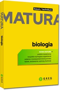 Biologia matura 2024 – repetytorium poziom rozszerzony | Greg