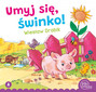 Umyj Się Świnko! Wiesław Drabik Bajki i Wierszyki 3+ Skrzat (BR)