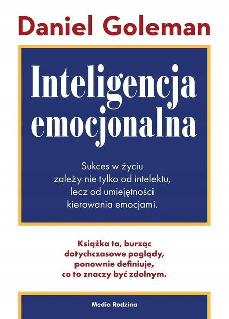 Inteligencja Emocjonalna Daniel Goleman Media Rodzina (BR)