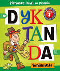 Dyktanda Ferdynanda. Pierwsze kroki w pisaniu kl 1