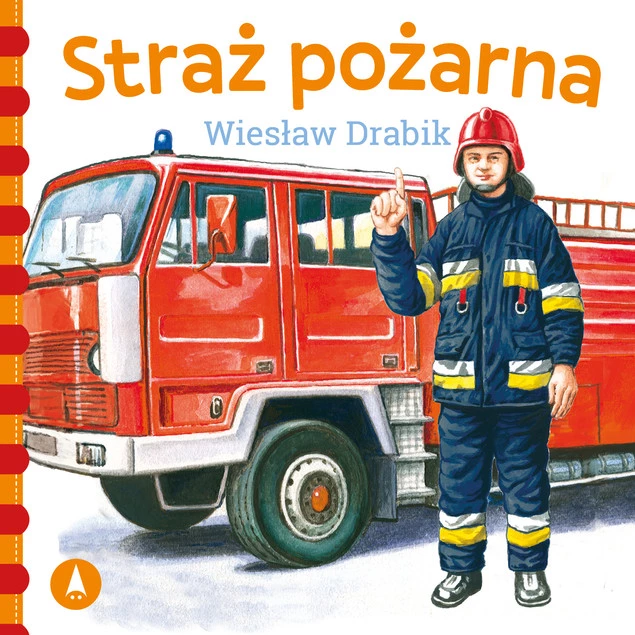 KSIĄŻECZKI WIERSZYKI DLA DZIECI STRAŻ POŻARNA