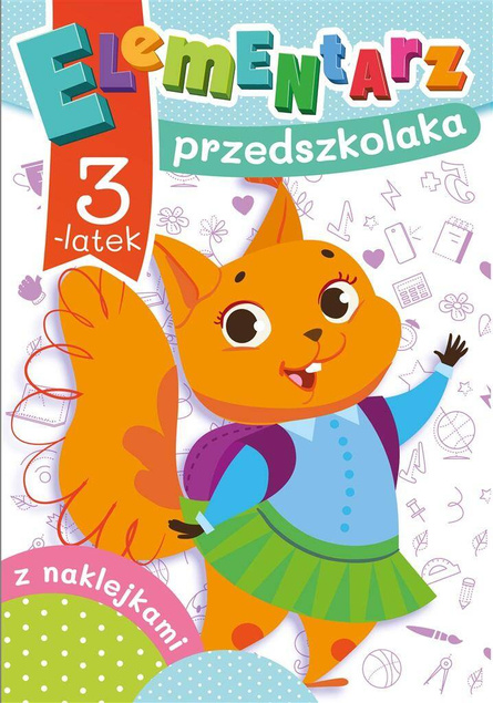 Elementarz Przedszkolaka 3-Latek Edukacja Dorota Krassowska 3+ Skrzat