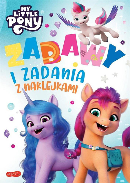 My Little Pony. Zabawy i zadania z naklejkami