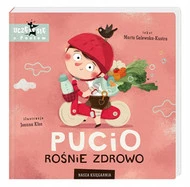 Pucio rośnie zdrowo. Nasza Księgarnia