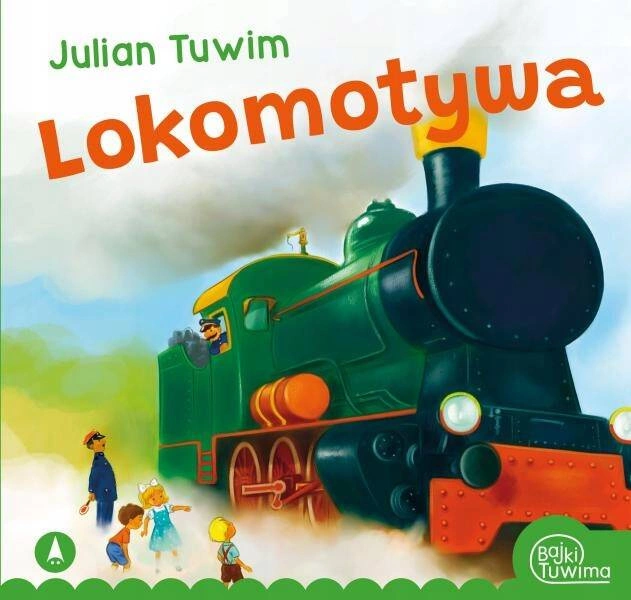 Lokomotywa Julian Tuwim Bajki i Wierszyki Książeczka 3+ Skrzat BR