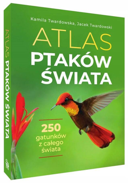 Ptaki Świata Atlas Ptaków Świata 250 GATUNKÓW TW Książka PREZENT SBM