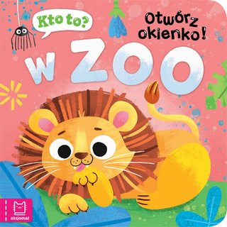 Kto To? Otwórz Okienko W ZOO Katarzyna Łanocha 0+ Aksjomat 4137