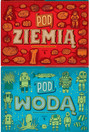 Pod ziemią, pod wodą w.4