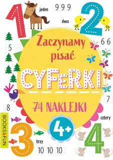 Zaczynamy Pisać Cyferki 74 Naklejek 4+ BooksAndFun