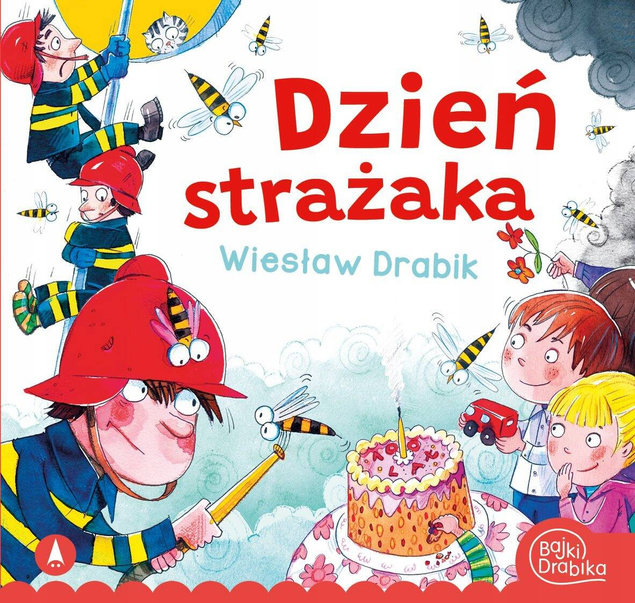 Dzień Strażaka Wiesław Drabik Bajki i Wierszyki 3+ Skrzat