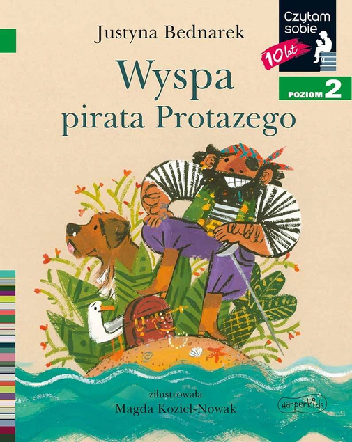 Wyspa Pirata Protazego Czytam Sobie Poziom 2 Justyna Bednarek 7+ HarperKids