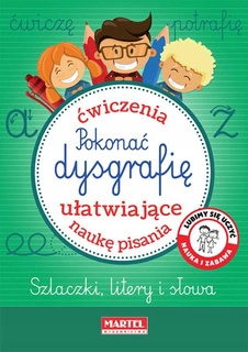 Pokonać Dysgrafię Ćwiczenia Ułatwiające Naukę Pisania Szlaczki Słowa Martel