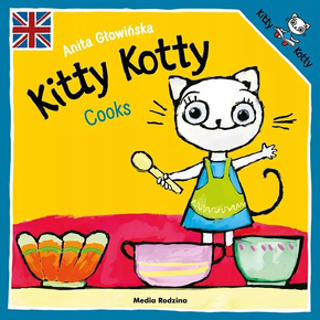 Kitty Kotty Cooks Anita Głowińska 0+ Media Rodzina (ENG)