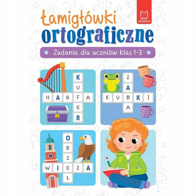 Łamigłówki Ortograficzne Zadania Dla Uczniów Klas 1-3 Beata Karlik Aksjomat