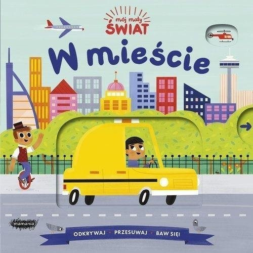 Mój mały świat. W mieście