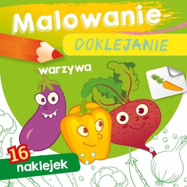 MALOWANKI KOLOROWANKI Z NAKLEJKAMI WARZYWA