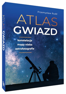 Atlas Gwiazd Konstelacje Mapy Nieba Astrofotografie Przemysław Rudź SBM