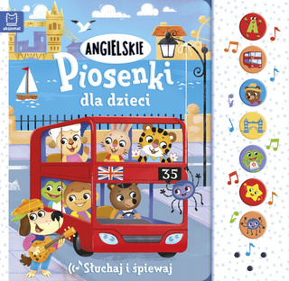 Angielskie Piosenki Dla Dzieci Słuchaj i Śpiewaj Wydanie II 0+ Aksjomat
