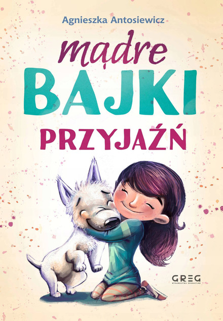 Mądre bajki - przyjaźń BR GREG