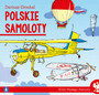 Klub małego patrioty. Polskie samoloty