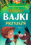 Mądre bajki - przyjaźń TW GREG