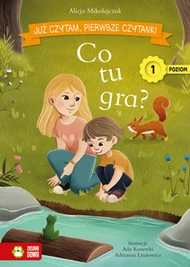 Już czytam. Poziom 1 Co tu gra?
