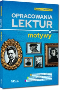 Opracowania lektur. Motywy. Liceum i technikum