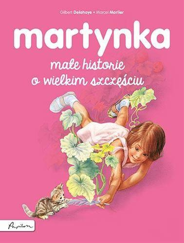 Martynka. Małe historie o wielkim szczęściu