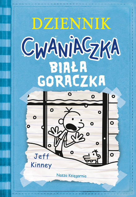 Dziennik Cwaniaczka 6 Biała Gorączka