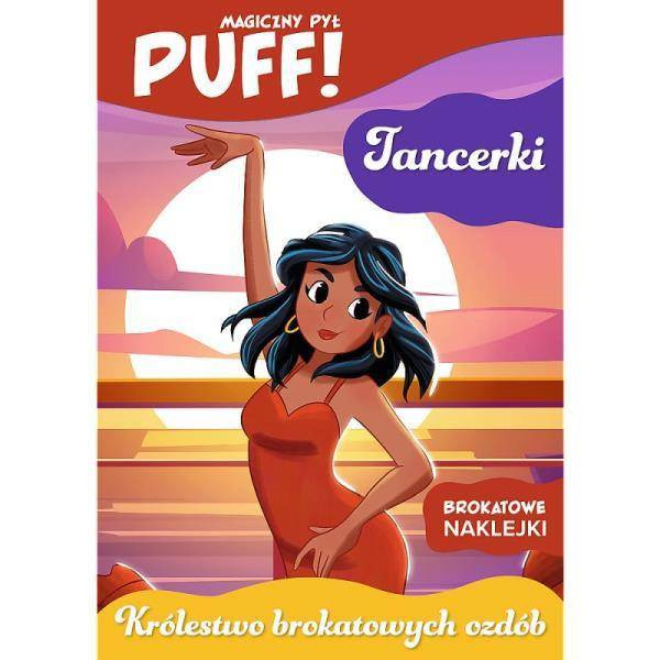 PUFF! MAGICZNY PYŁ TANCERKI KRÓLESTWO OZDÓB