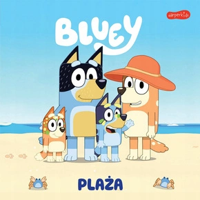 Blue Bluey Plaża Moja Czytanka 3+ HarperKids