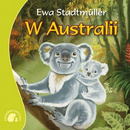 W Australii Zwierzaki Dzieciaki Ewa Stadtmüller 3+ Skrzat