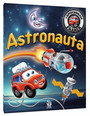 Astronauta. Samochodzik Franek