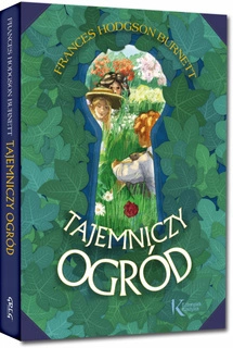 Tajemniczy Ogród Kolorowa Klasyka Frances Hodgson Burnett Greg (TW)