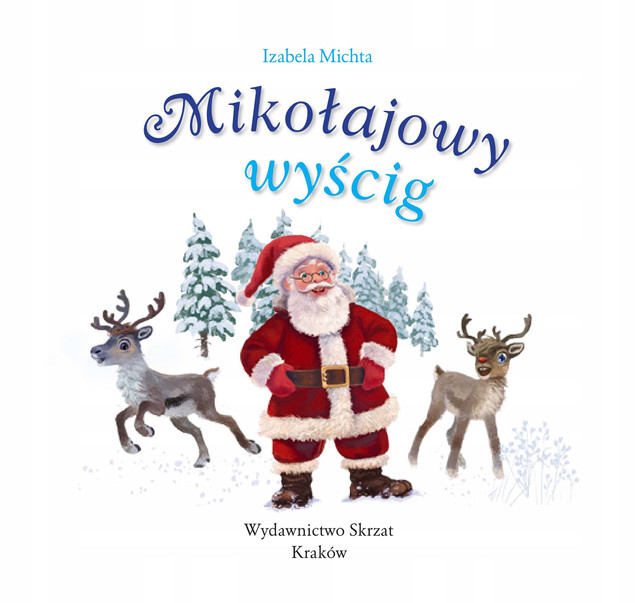 Książeczka Świąteczna Mikołajowy wyścig Opowieści Świąteczne Skrzat Święta