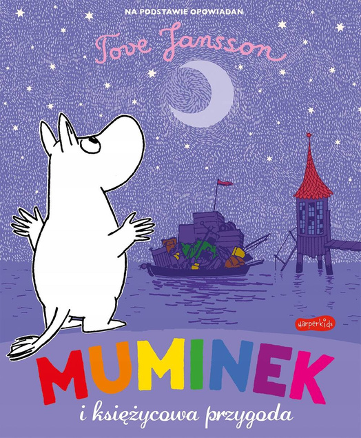 Muminek i Księżycowa Przygoda Tove Jansson 3+ HarperKids