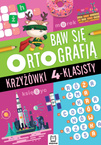 Baw Się Ortografią Krzyżówki 4-Klasisty Czteroklasisty 7+ Aksjomat 3818