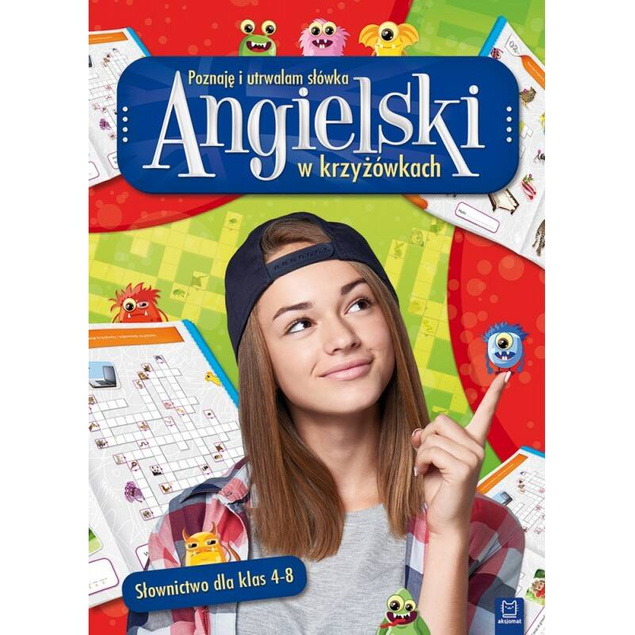 Angielski W Krzyżówkach Słownictwo Klasa 4-8 Słowne Szarady 10+ Aksjomat