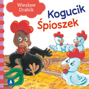 Kogucik Śpioszek Wiesław Drabik Bajki i Wierszyki 1+ Skrzat (TW)