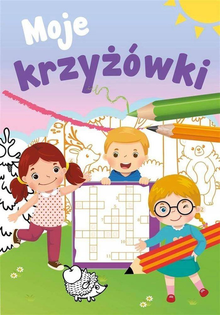 Moje Krzyżówki Zagadki Hasła Obrazkowe Zofia Zabrzeska 6+ Skrzat