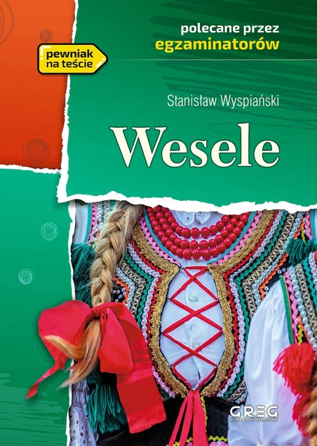 Wesele Wyspiański lektury z opracowaniem Greg