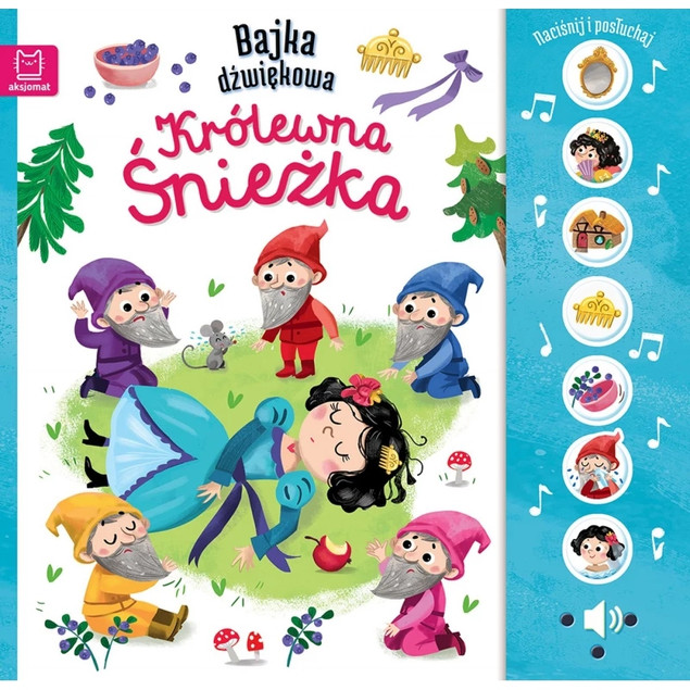 Naciśnij i posłuchaj! Bajka dźwiękowa. Królewna Śnieżka